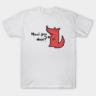 Howl you doin'? T-Shirt